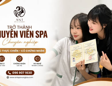 Học Spa Vũng Tàu Thực Hành 1:1 – Học Thử Miễn Phí, Ra Nghề Nhanh | Ant Spa