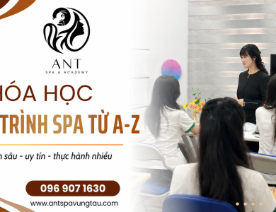 Hiểu đúng, học đúng – Học spa gồm những gì? Lộ trình từ A–Z tại Ant Spa & Academy